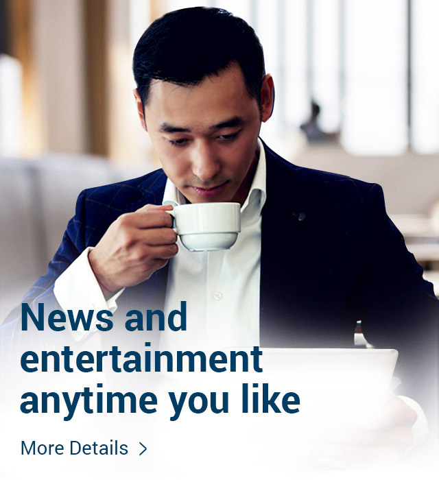 News and entertainment anytime you like
More details >